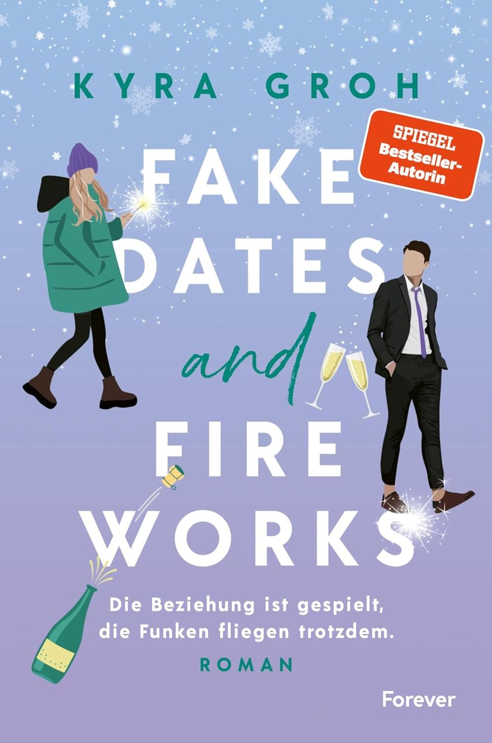 Kyra Groh - Fake Dates and Fireworks