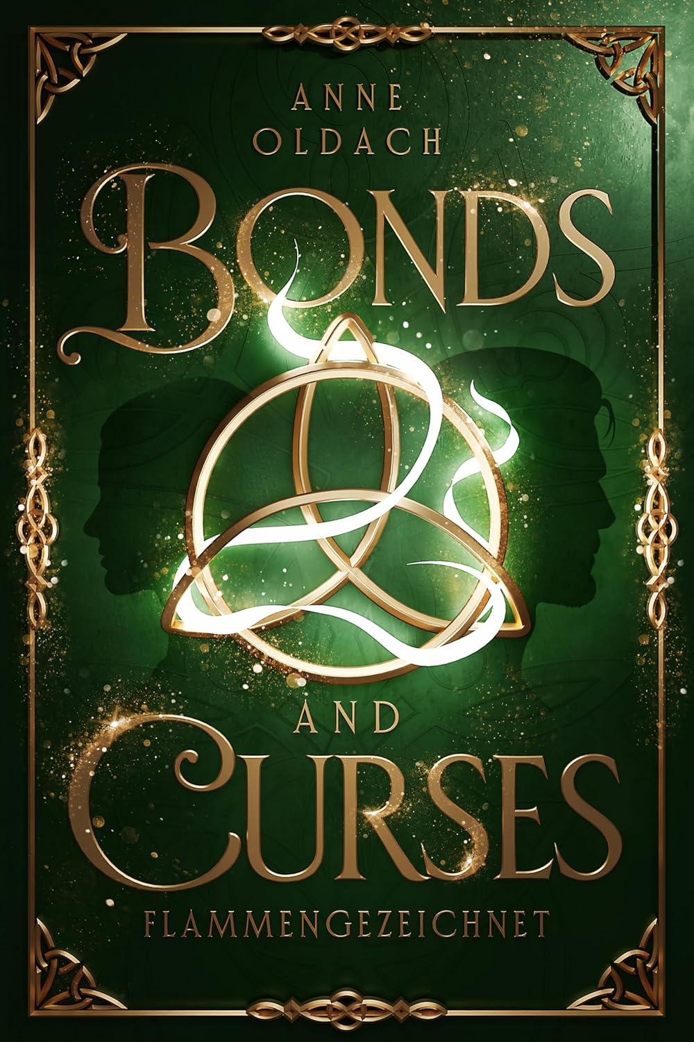 Anne Oldach - Bonds and Curses - Flammengezeichnet