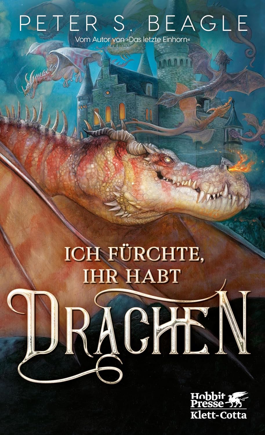 Peter S. Beagle - Ich fürchte, Ihr habt Drachen