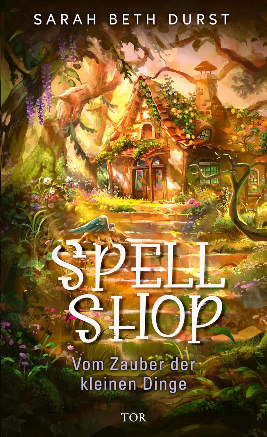 Sarah Beth Durst - Spellshop - Vom Zauber der kleinen Dinge