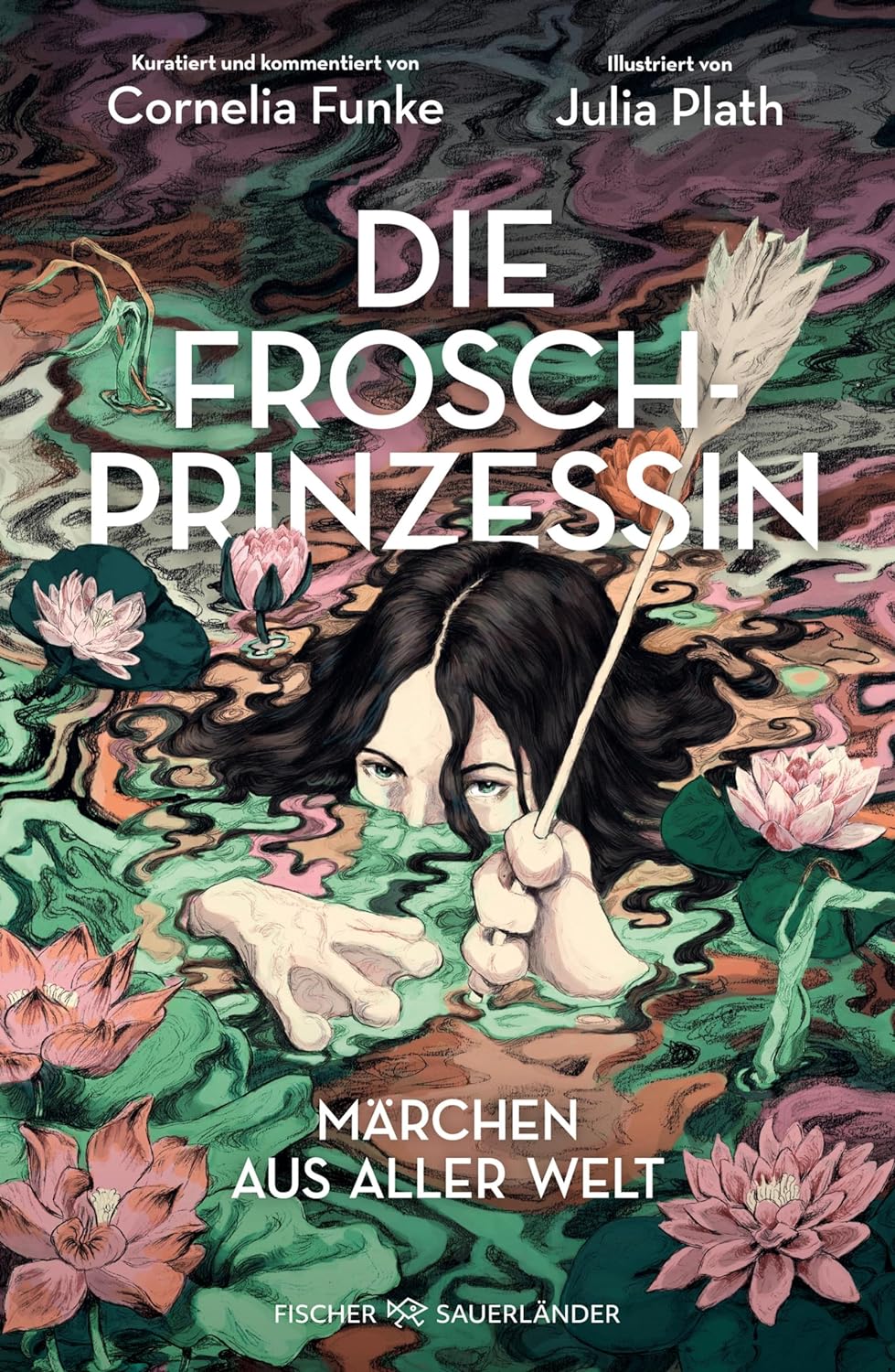 Cornelia Funke, Julia Plath - Die Froschprinzessin. Märchen aus aller Welt