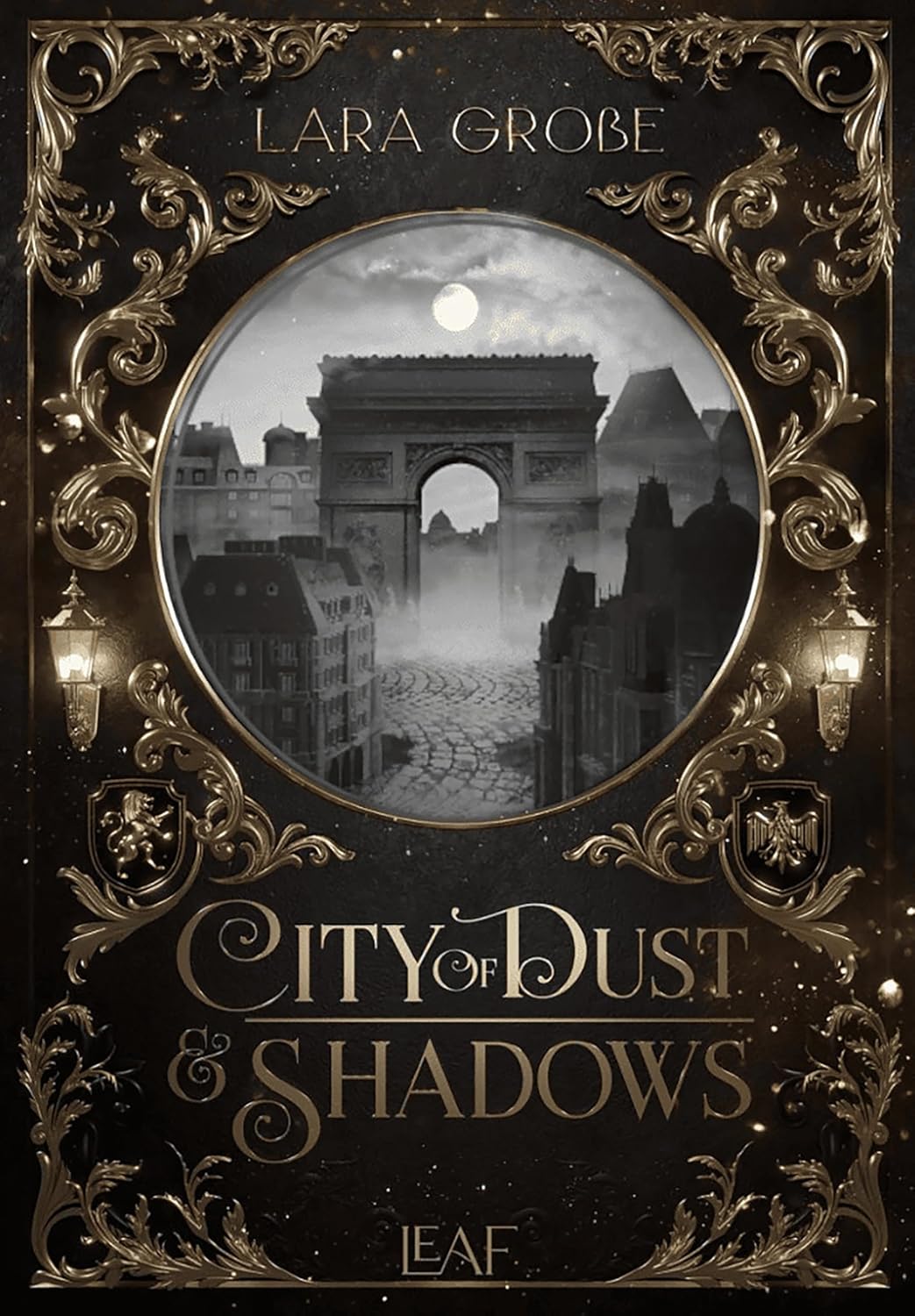 Lara Grosse - City of Dust and Shadows