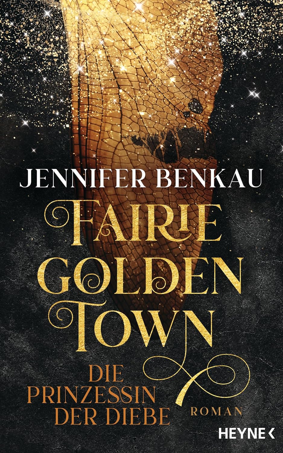 Jennifer Benkau - Fairiegolden Town - Die Prinzessin der Diebe