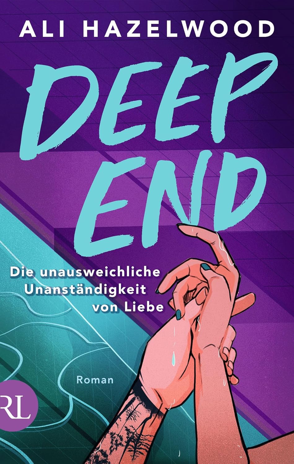 Ali Hazelwood - Deep End - Die unausweichliche Unanständigkeit von Liebe