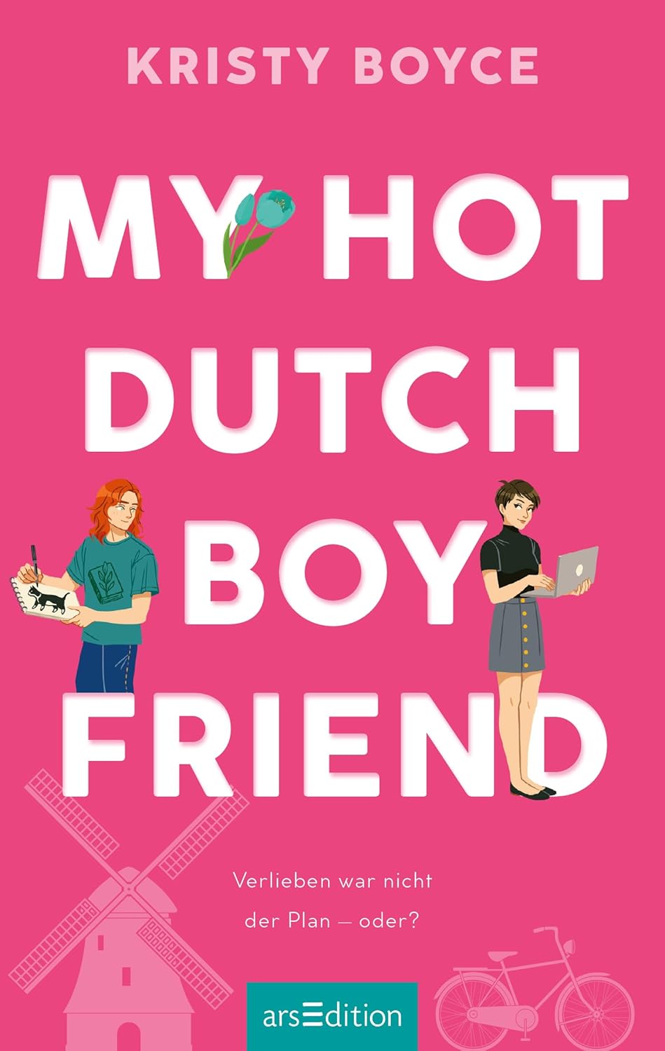 Kristy Boyce - My Hot Dutch Boyfriend 