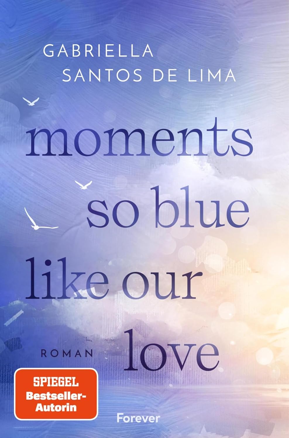 Gabriella Santos de Lima - Moments So Blue Like Our Love