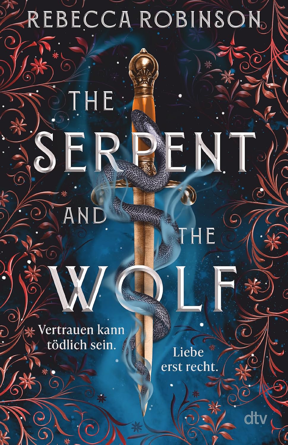 Rebecca Robinson - The Serpent and the Wolf