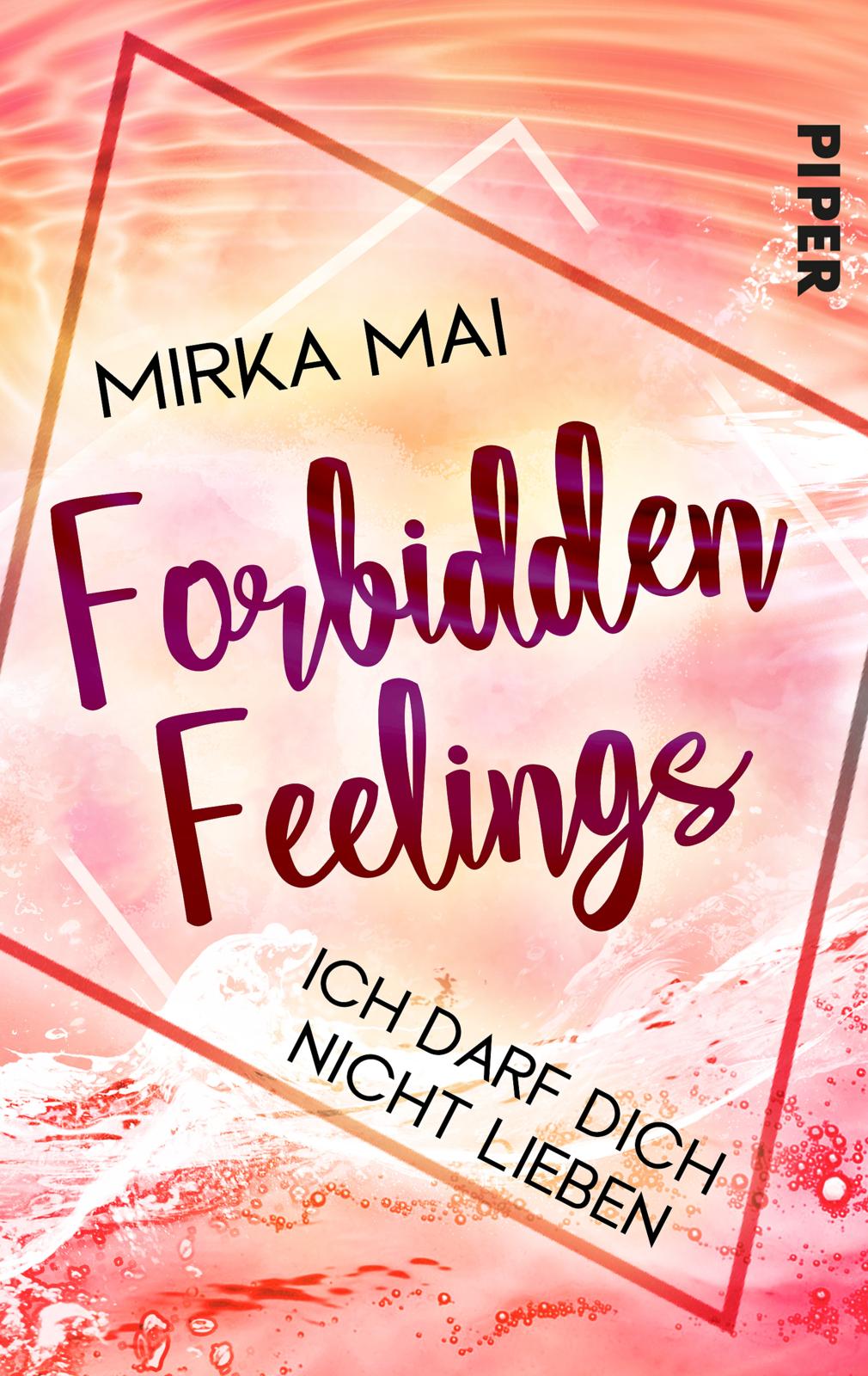 Mirka Mai Forbidden Feelings Ich darf dich nicht lieben